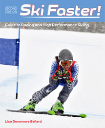 Ski Faster! Guide to Ski Racing and High Performance Skiing - 2nd Edition